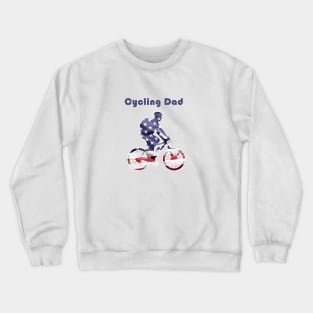 Cycling Dad | Bike Rider & Cyclist Father's Day Gift Funny Crewneck Sweatshirt